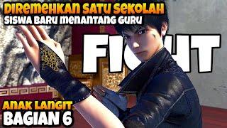 BAGIAN 6 ANAK LANGIT ANAK GENIUS VS GURU S0MB0NG‼️ FULL FIGHT