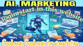 Urgentgood news  for AI.Marketing login has started on this website 2024 06 28 06 37 42