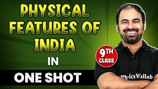 PHYSICAL FEATURES OF INDIA in 1 Shot  FULL Chapter Coverage THEORY+PYQs  Class-9th SST