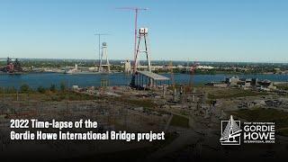 2022 Time-lapse of the Gordie Howe International Bridge Project