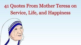 Quotes from Mother Teresa on Service Life and Happiness