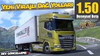 ETS 2 1.50 DENEYSEL BETA  YENİ VİRAJLI DAĞ YOLLARINI TIRMANIYORUZ 