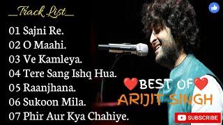 Best Of Arijit Singh ️ Arijit Singh Love Songs  Arijit Singh Songs  Arijit Singh