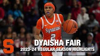 Dyaisha Fair 2023-24 Regular Season Highlights  Syracuse Guard