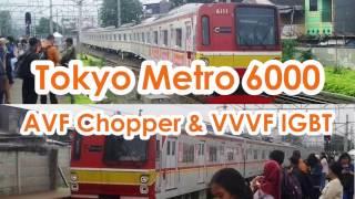 Tokyo Metro 6000 AVF Chopper & VVVF IGBT