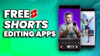 The best FREE & EASY EDITING APPS for YouTube Shorts iOS & Android