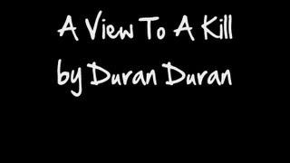 A View To A Kill - Duran Duran with lyrics