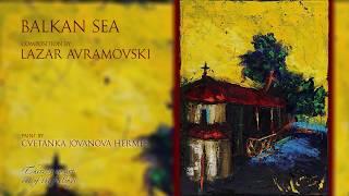 Lazar Avramovski  - Balkan sea