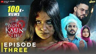 Horror Series  Woh Kaun Thi - EPISODE 3  Full Episode  वो कौन थी?  Hindi Horror Series