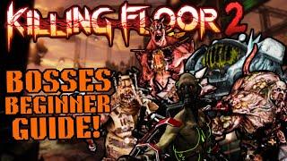 Killing Floor 2 Bosses The Beginners Guide To Beating Every Boss