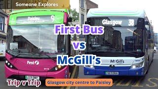 First Bus vs McGills Trip v Trip  Glasgow to Paisley