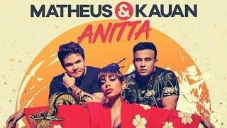 Matheus & Kauan Feat Anitta - Ao Vivo e a Cores Áudio Official Single