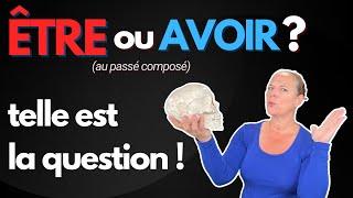 Être or Avoir in the Passé Composé in French... French PAST TENSE explained