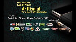 Kajian Kitab  Ar Risalah #165 - Ustadz Dr. Dasman Yahya Maali Lc. MA hafizhohullah