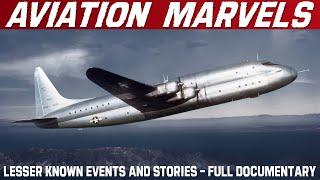 Aviation Marvels Lesser Known Historical Events And Stories  Full Documentary