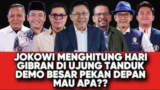 JOKOWI MENGHITUNG HARI GIBRAN DI UJUNG TANDUK DEMO BESAR PEKAN DEPAN MAU APA?