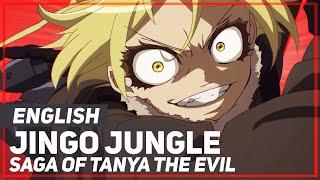 Saga of Tanya the Evil - Jingo Jungle Opening  ENGLISH ver  AmaLee