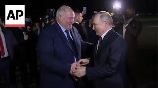 Russian President Vladimir Putin arrives in Belarus