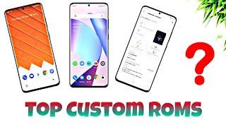 Top Custom ROMs ft. August 2021  Redmi Note 89sProPro Max10 ProPro Max & More...