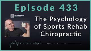 Sports Psychology Elevating Chiropractic Care for Athletes  Podcast Ep. 433