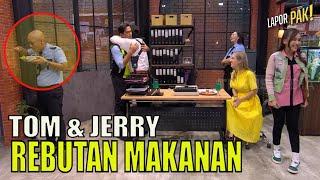 Gak Pernah Akur Tom & Jerry Rebutan Nasi Goreng PUPUT CAROLIN  LAPOR PAK 080923 Part 3