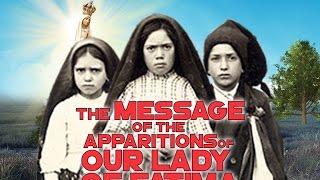 THE ENTIRE STORY OF THE APPARITIONS OF OUR LADY OF FATIMA AND THE ANGEL  100TH YEAR ANNIVERSARY