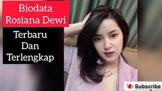 BIODATA & PROFIL ROSIANA DEWI LENGKAP UMUR & AGAMA