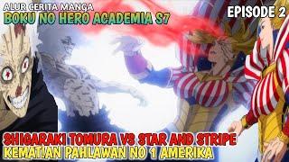 KEMATIAN PAHLAWAN NO 1 AMERIKA  BOKU NO HERO ACADEMIA SEASON 7 EPISODE 2 #alurcerita