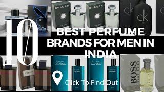 Top 10 Best Perfume Brands for Men in India
