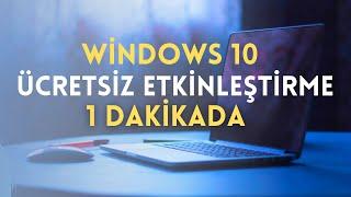 SADECE 1 DAKİKADA PROGRAMSIZ WİNDOWS 10 ETKİNLEŞTİRME