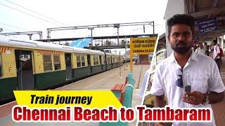 Chennai Beach to Tambaram - Full Train journey  Chennai Local Train Travel