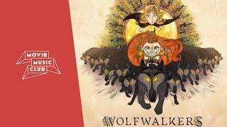 WolfWalkers Original Motion Picture Soundtrack by Bruno Coulais Kíla AURORA - Full Album