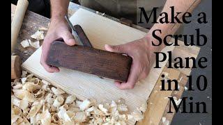 How to Make a Scrub Plane in 10 Minutes