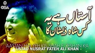 Aastan Hai Yeh Kis Shah-E-Zeshan Ka  Ustad Nusrat Fateh Ali Khan  official version  OSA Islamic