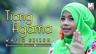 TIANG AGAMA - WAFIQ AZIZAH Official Music Video