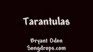 FUNNY SONG Tarantulas The Tarantula Song