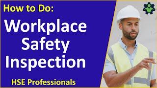 How to Do a Workplace Safety Inspection - Safety Training