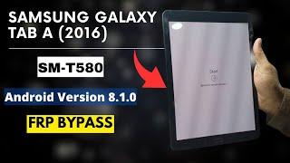 Samsung Galaxy Tab A 2016 SM-T580 Frp Bypass Andoid 8.1 Samsung Frp bypass