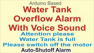 Arduino based Water Tank Overflow Alarm with Voice Sound in English