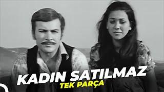 Kadın Satılmaz  Yeşilçam Filmi Tek Parça