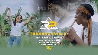 PENGENG REMIX - AA RAKA SIDAN Official Music Video