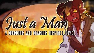 Just a Man - A Dungeons and Dragons Inspired Cover from Epic the Musical