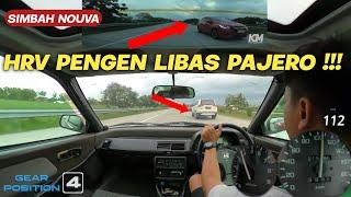 SIMBAH NOUVA ADA HRV PENGEN NEBAS PAJERO  TAPI SAYANG.....