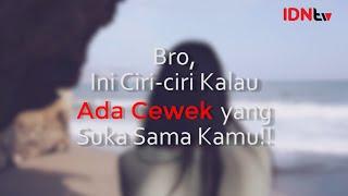 Bro Ini Ciri ciri Kalau Ada Cewek Yang Suka Sama Kamu