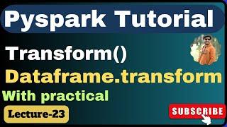 23  DataFrame.transform function in PySpark  pyspark tutorial