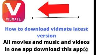 how to download vidmate latest version and all video download tutorial