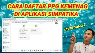 CARA MUDAH DAFTAR PPG KEMENAG DI SIMPATIKA