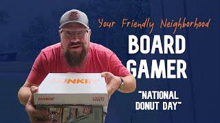 Your Friendly Neighborhood Board Gamer - National Donut Day