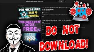 Dont Download Adobe Premiere Cracked You Will Get Hacked