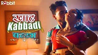 Khat Kabbadi Barkha  RabbitMovies Hot Web Series